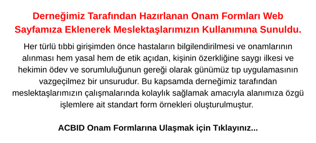 Derneğimiz Tarafından Hazırlanan Onam Formları Web Sayfamıza Eklenerek Meslektaşlarımızın Kullanımına Sunuldu.